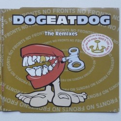 Dog Eat Dog - No Fronts –...