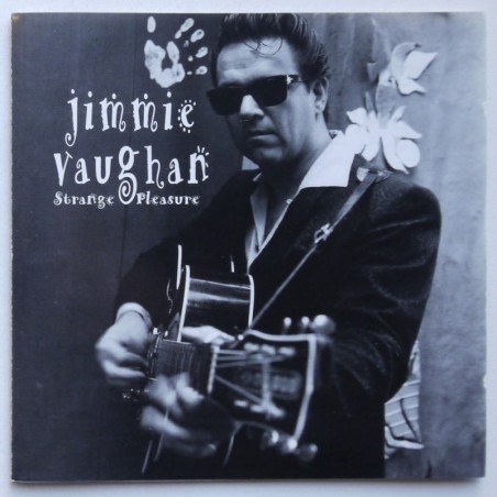 Jimmie Vaughan - Strange Pleasure