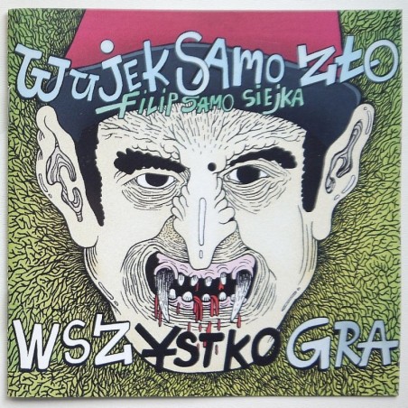 Wujek samo zło / Filip samo siejka - Wszystko gra