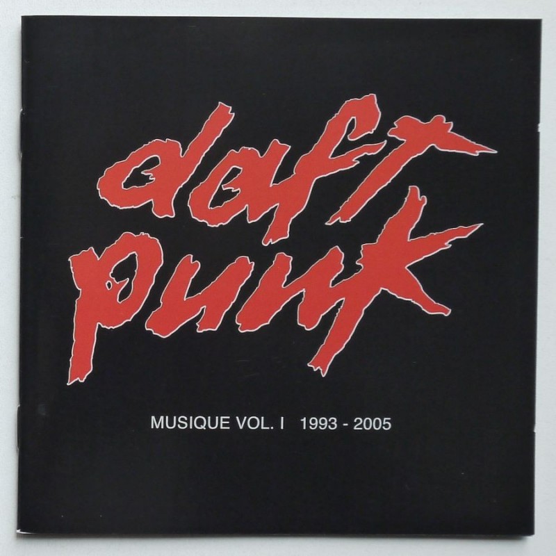 Daft Punk - Musique vol.I 1993-2005