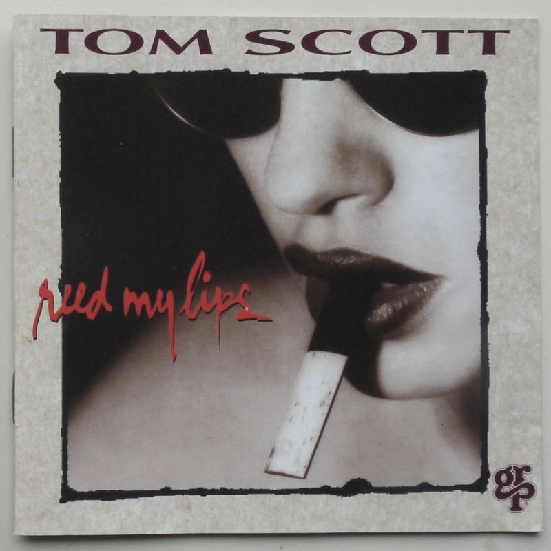 Tom Scott - Reed My Lips