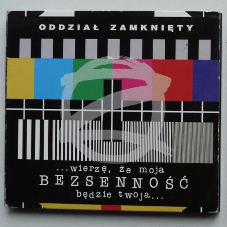 Oddział Zamknięty - ...wierzę, że moja bezsenność będzie twoja...