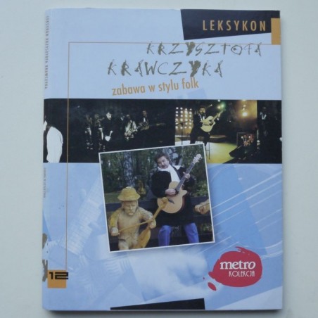 Krawczyk Krzysztof - Zabawa w stylu folk (Leksykon Krzysztofa Krawczyka cz.12)