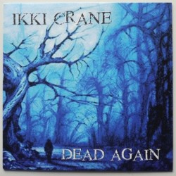 Ikki Crane - Dead Again