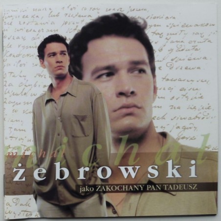 Żebrowski Michał - Jako zakochany Pan Tadeusz