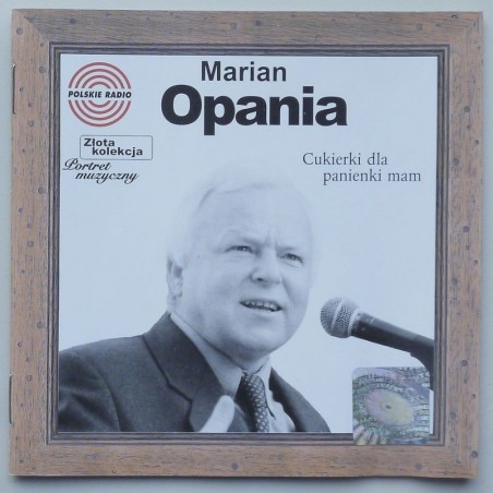 Opania Marian - Cukierki dla panienki mam