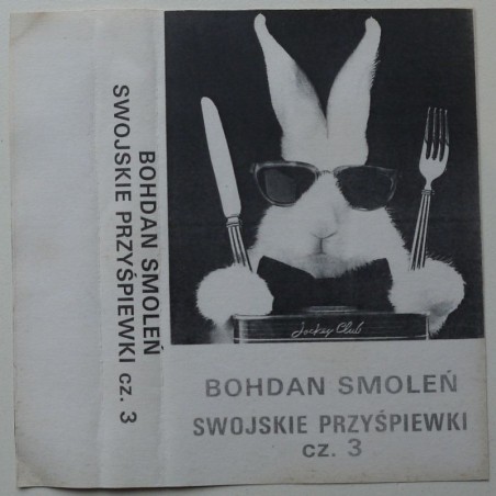 Smoleń Bohdan - Swojskie przyśpiewki cz.3