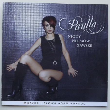 Paulla - Nigdy nie mów zawsze