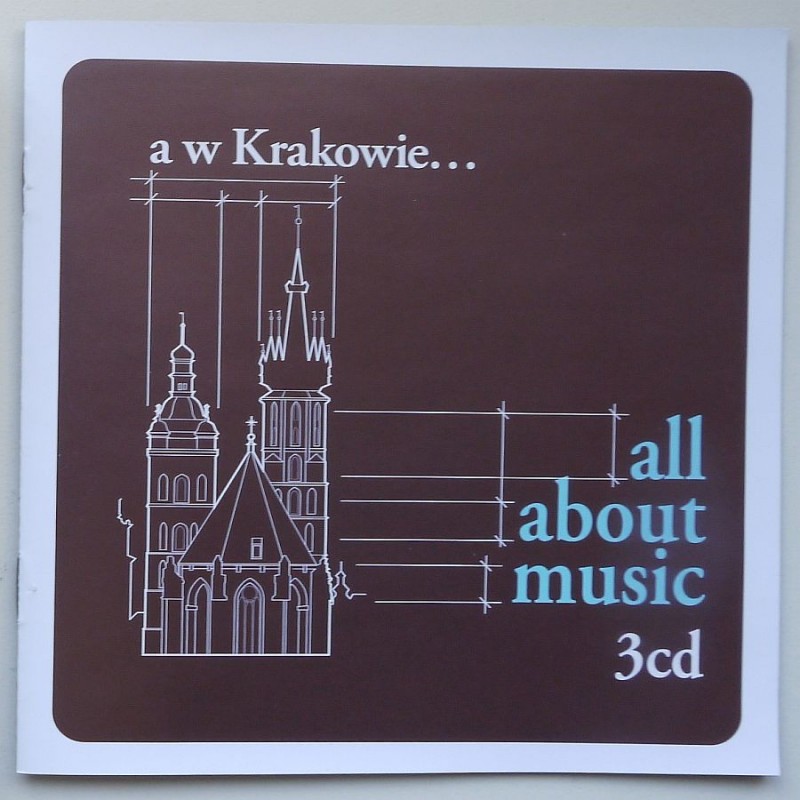 Składanka - All About Music – a w Krakowie… (3cd)