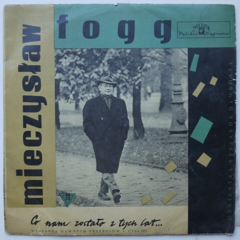 Fogg Mieczysław - Co nam zostało z tamtych lat...