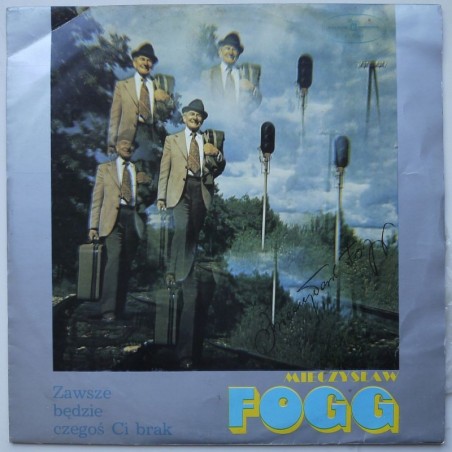 Fogg Mieczysław - Zawsze będzie Ci czegoś brak