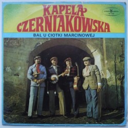 Kapela Czerniakowska - Bal u ciotki marcinowej