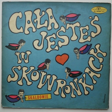 Skaldowie - Cała jesteś w skowronkach