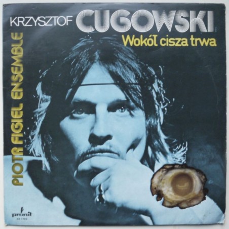 Cugowski Krzysztof - Wokół cisza trwa