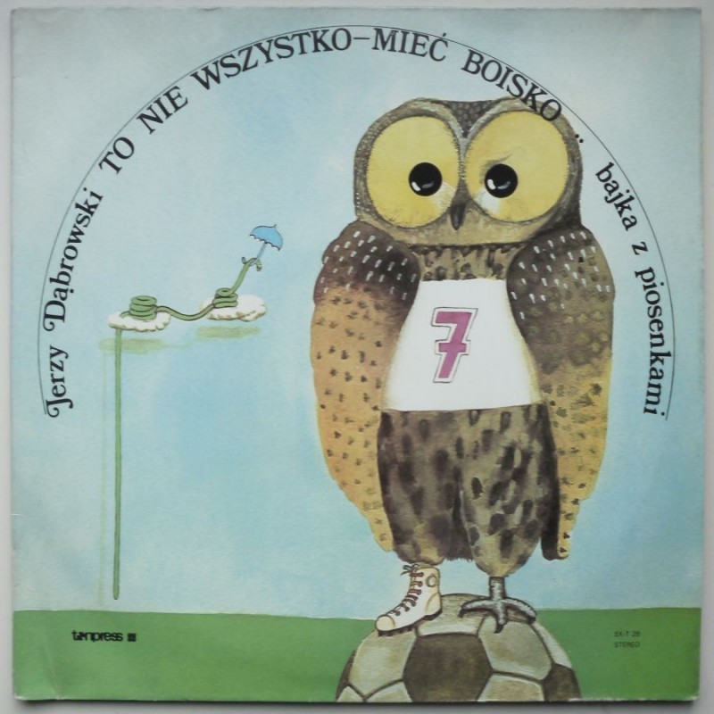 Bajka - To nie wszystko mieć boisko