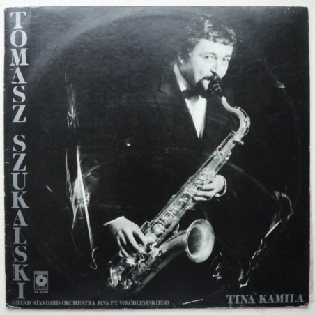 Szukalski Tomasz /Grand Standard Orchestra J.Pt.Wróblewskiego - Tina Kamila