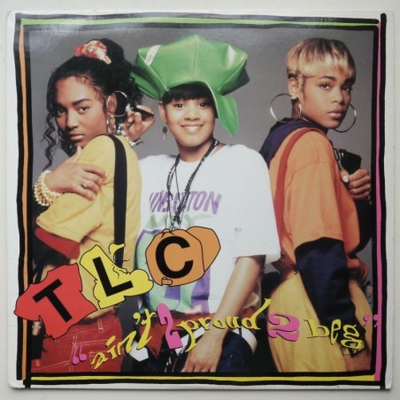 TLC - Ain't 2 Proud 2 Beg