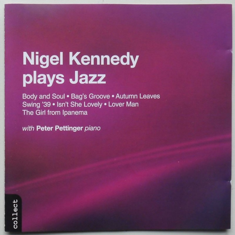 Nigel Kennedy with Peter Pettinger - Plays Jazz
