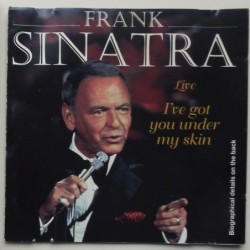 Frank Sinatra - I’ve Got You Under My Skin – Live