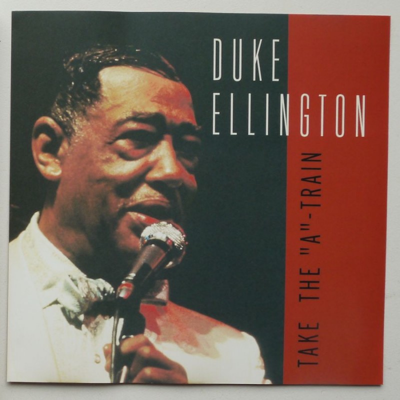 Duke Ellington - Take the A – Train