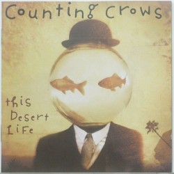 Counting Crows - This Desert Life