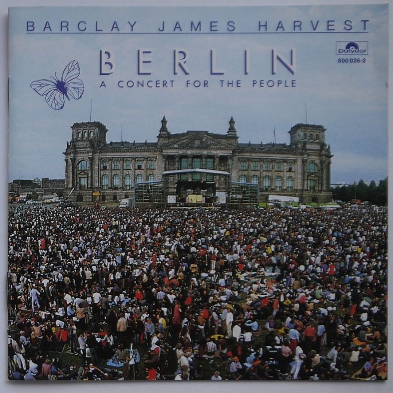 Barclay James Harvest - Berlin – A Concert For...