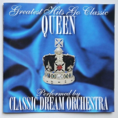 Classic Dream Orchestra - Greatest Hits Go Classic Queen