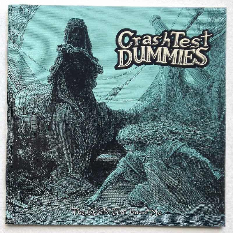 Crash Test Dummies - The Ghosts That Haunt Me