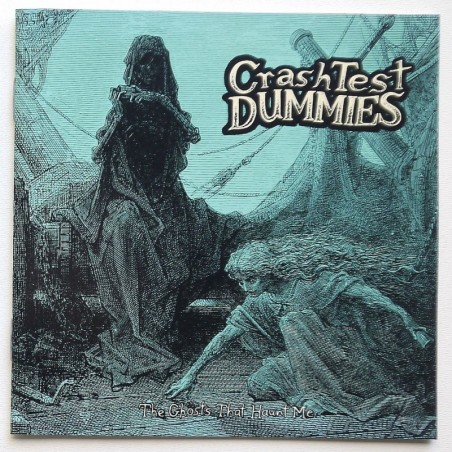 Crash Test Dummies - The Ghosts That Haunt Me