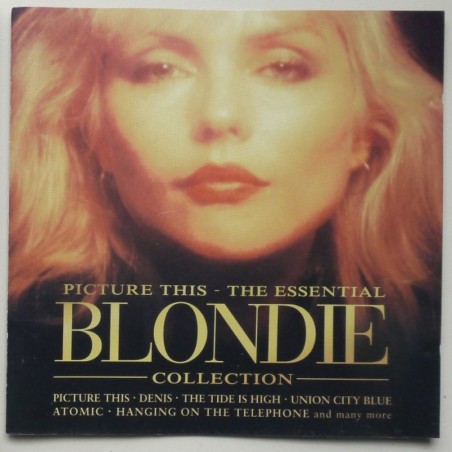 Blondie - Picture This - The Essential Blondie Collection