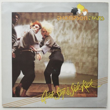 Thompson Twins - Quick Step & Side Kick