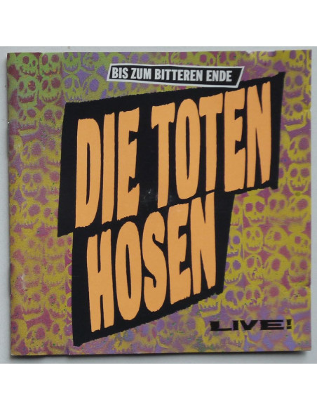 Die Toten Hosen - Bis Zum Bitteren Ende – Live