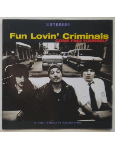 Fun Lovin’ Criminals - Come Find Yourself