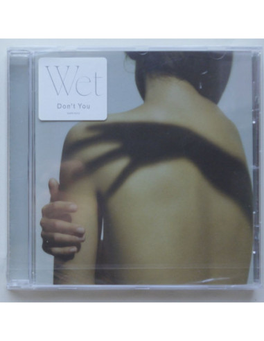 Wet - Don't You