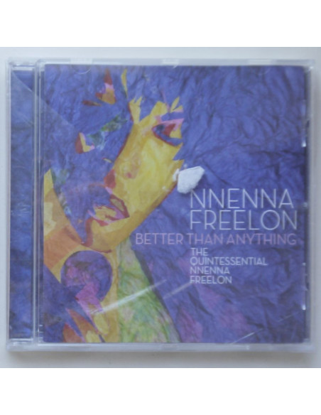 Nnenna Freelon - Better Than Anything: The Quintessential Nnenna Freelon