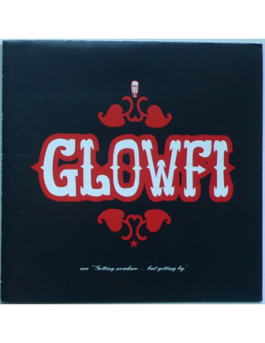 Glofi - are „Getting Nowhere... but Getting by”