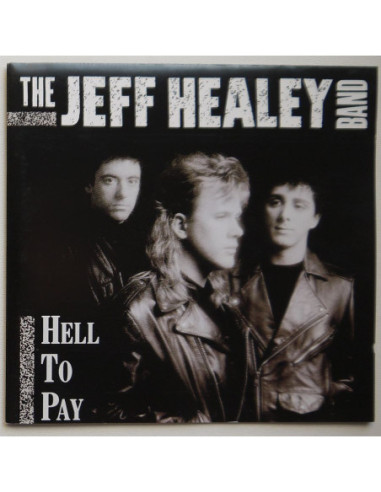 Jeff Healey Band, The - Hell To Pay