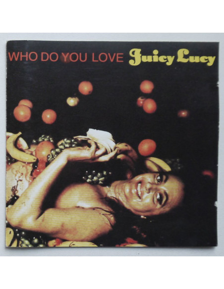 Juicy Lucy - Who Do You Love • The Best Of