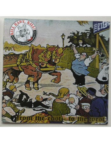 Kill Baby, Kill! / The Gits - From The East -...