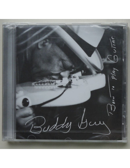 Buddy Guy - Born to Play Guitar