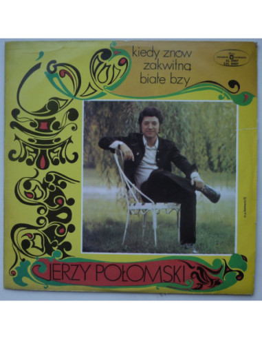 Połomski Jerzy - Kiedy znów zakwitną białe bzy