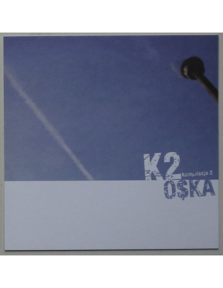 O$ka (Ośka) - K2 – Kompilacja 2