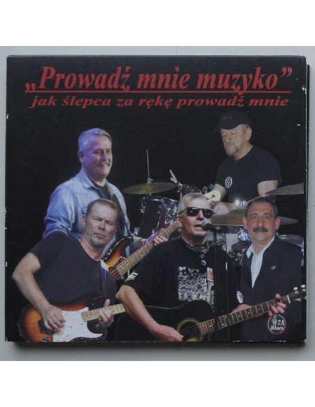7A Blues - Prowadź mnie muzyko