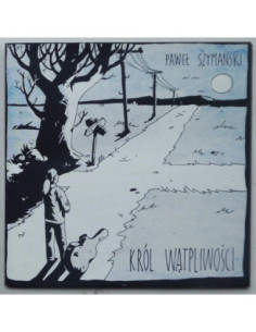 Szymański Paweł - Król wątpliwości