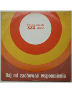 Składanka - Przeboje XXX lecia – Daj mi zachować wspomnienia