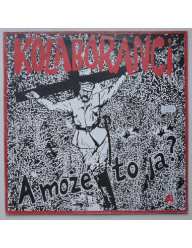 Kolaboranci - A może to ja?