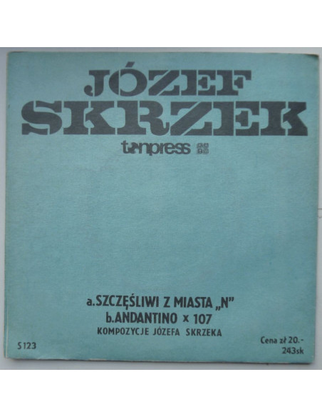 Skrzek Józef i SBB - Szczęśliwi z miasta „N”