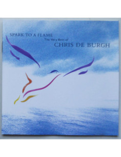 Chris de Burgh - Spark To A Flame – The Very Best of