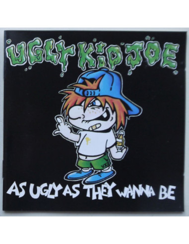 Ugly Kid Joe - As Ugly As They Wanna Be