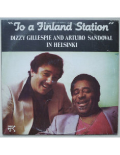 Dizzy Gillsepie and Arturo Sandoval - To a Finland Station